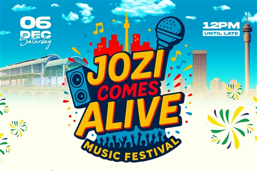 Jozi Comes Alive Festival